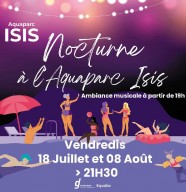 Nocturne � l'Aquaparc Isis