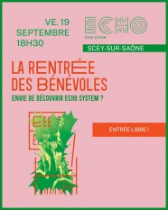 La rentr�e des b�n�voles d'Echo System