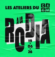 Les ateliers du CAEM