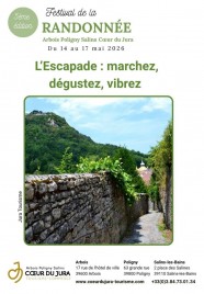 Randonn�e : L'Escapade, marchez, d�gustez, vibrez