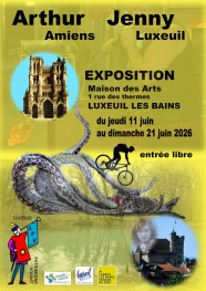 Amiens, Luxeuil, les voyages d'Arthur et Jenny