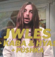 Jwles + Kaba & Hyas + Pu$hka