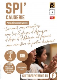 Spi Causerie : Rencontres avec les �glises du monde