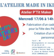 Atelier P'Tit Maker sp�cial f�te des p�res