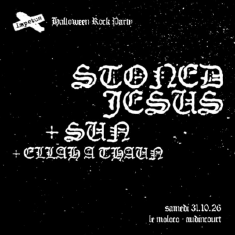 STONED JESUS + SUN + ELLAH A. THAUN