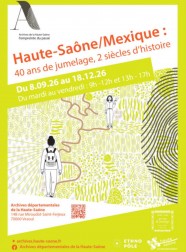 Haute-Sa�ne/Mexique : 40 ans de jumelage, 2 si�cles d'histoire