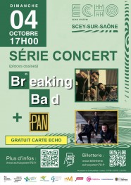 S�rie-concert Breaking Bad + Pan