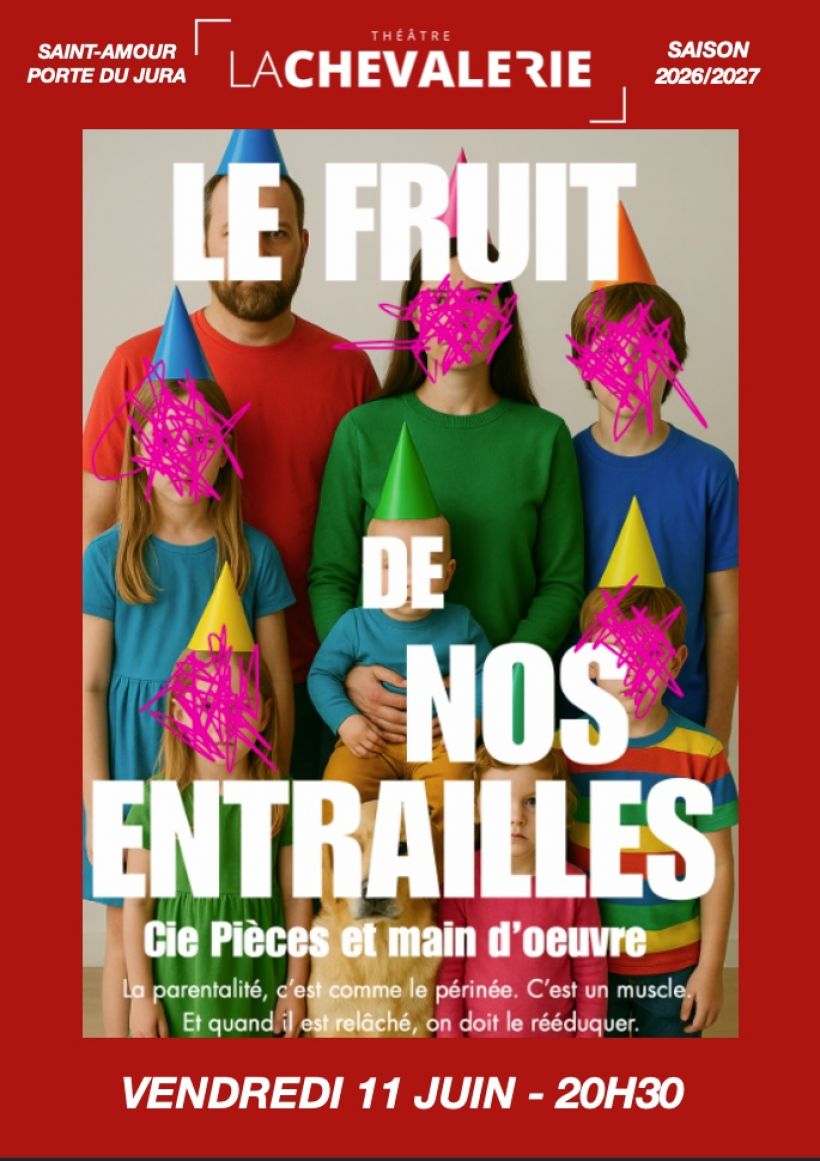 Le fruit de nos entrailles