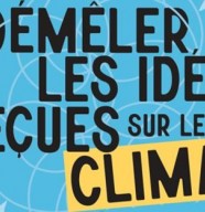 Changement climatique : d�m�lons les id�es re�ues