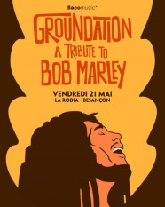 Groundation - Tribute to Bob Marley + The Harbingerz