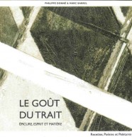 �picure, esprit et mati�re, le go�t du trait