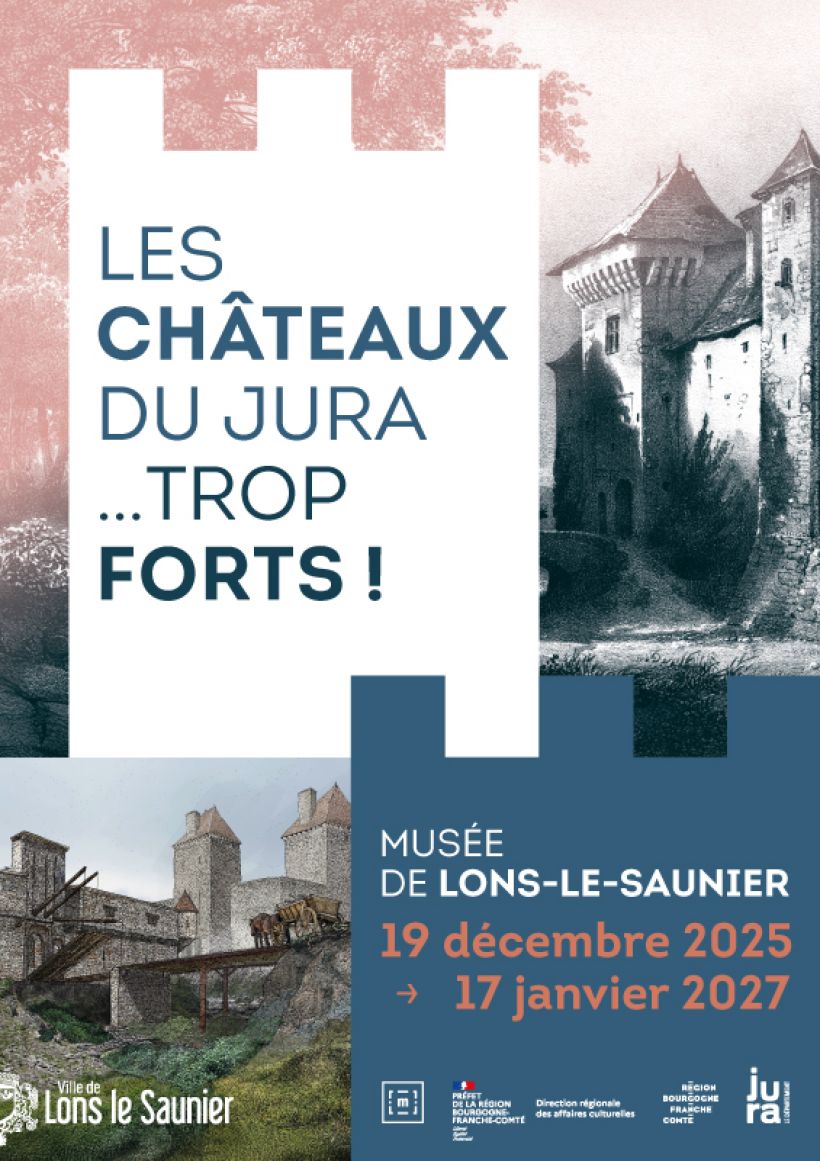 Visite : LES CHÂTEAUX DU JURA... TROP FORTS !