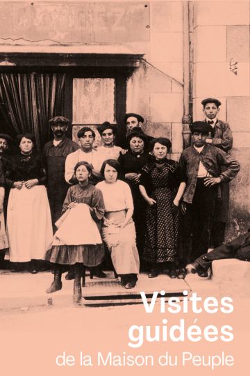 visites guidées de la Maison du Peuple