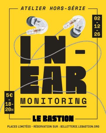 Atelier hors-série : in-ear monitoring