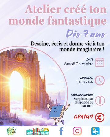 ATELIER CRÉE TON MONDE FANTASTIQUE