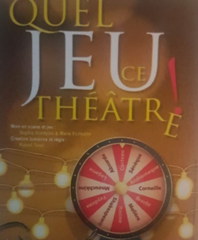 Quel jeu ce théâtre !