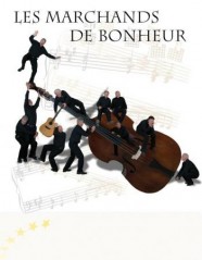 Les Marchands de Bonheur